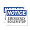 Signmission Emergency Boiler Stop, 14 in W x Rectangle, Vinyl Decal OS-2PACK-NS-D-1014-L-11772 - alternate 1